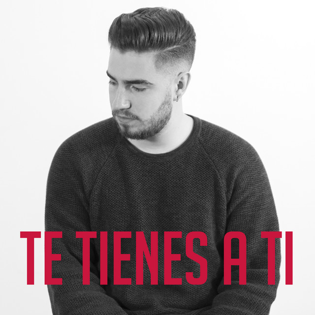 Canción Te Tienes A Ti