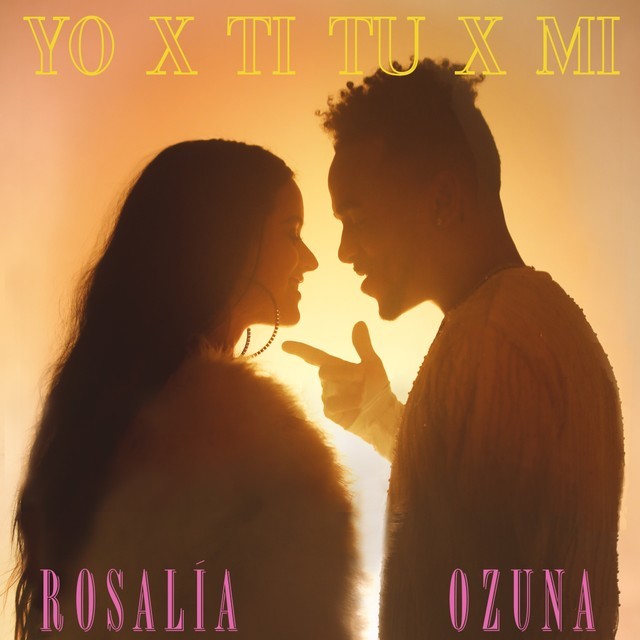 Moda ROSALÍA, Ozuna - Yo x Ti, Tu x Mi (Official Video) - YouTube