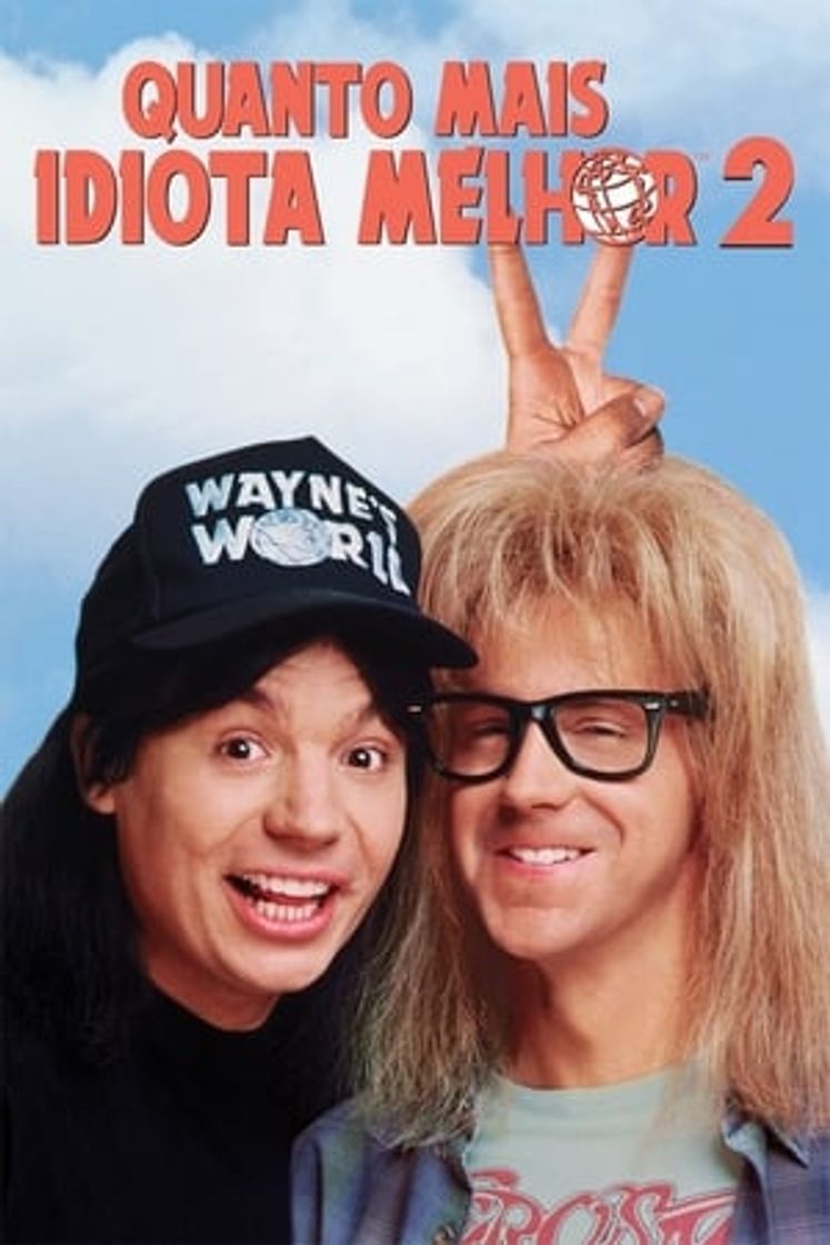 Película Wayne's World 2: ¡Qué desparrame 2!