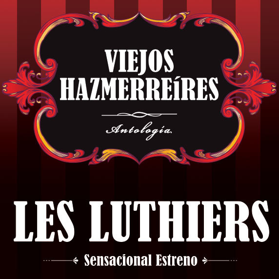 Fashion LES LUTHIERS - VIEJOS HAZMERREÍRES | Entradas Ibercaja