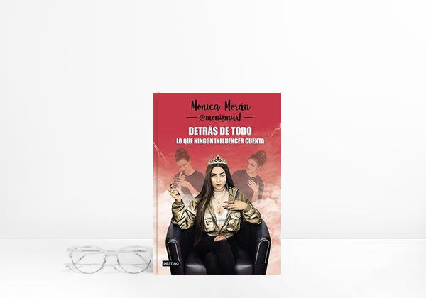 Detrás de todo. Lo que ningún influencer cuenta