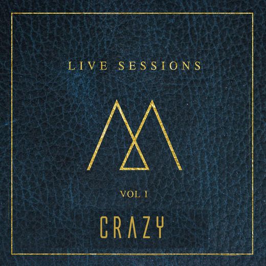 Crazy - Live Sessions