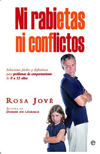 Book Ni rabietas ni conflictos: Soluciones fáciles y definitivas para problemas de comportamiento