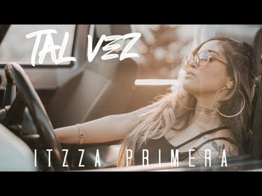 Itzza Primera - Tal Vez (Video Oficial) - YouTube