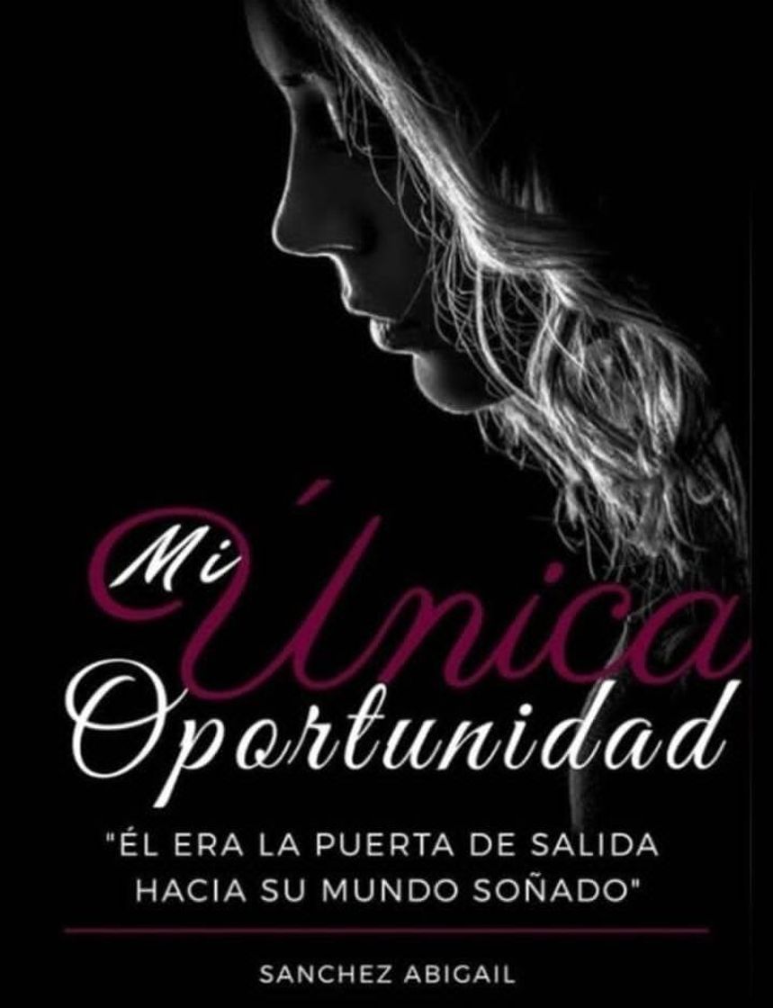 Book Mi única Oportunidad- Wattpad