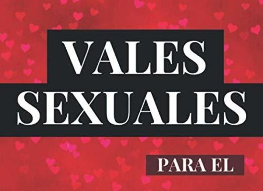 Vales Sexuales Para El: Talonario de 52 Vales de Sexo Para tu
