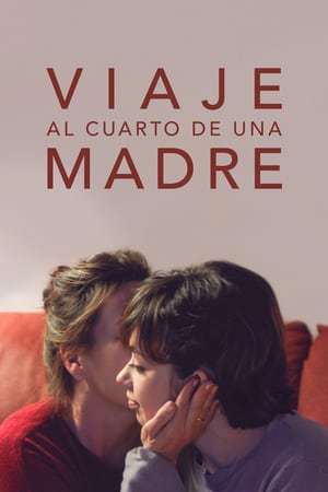 Película Viaje al cuarto de una madre