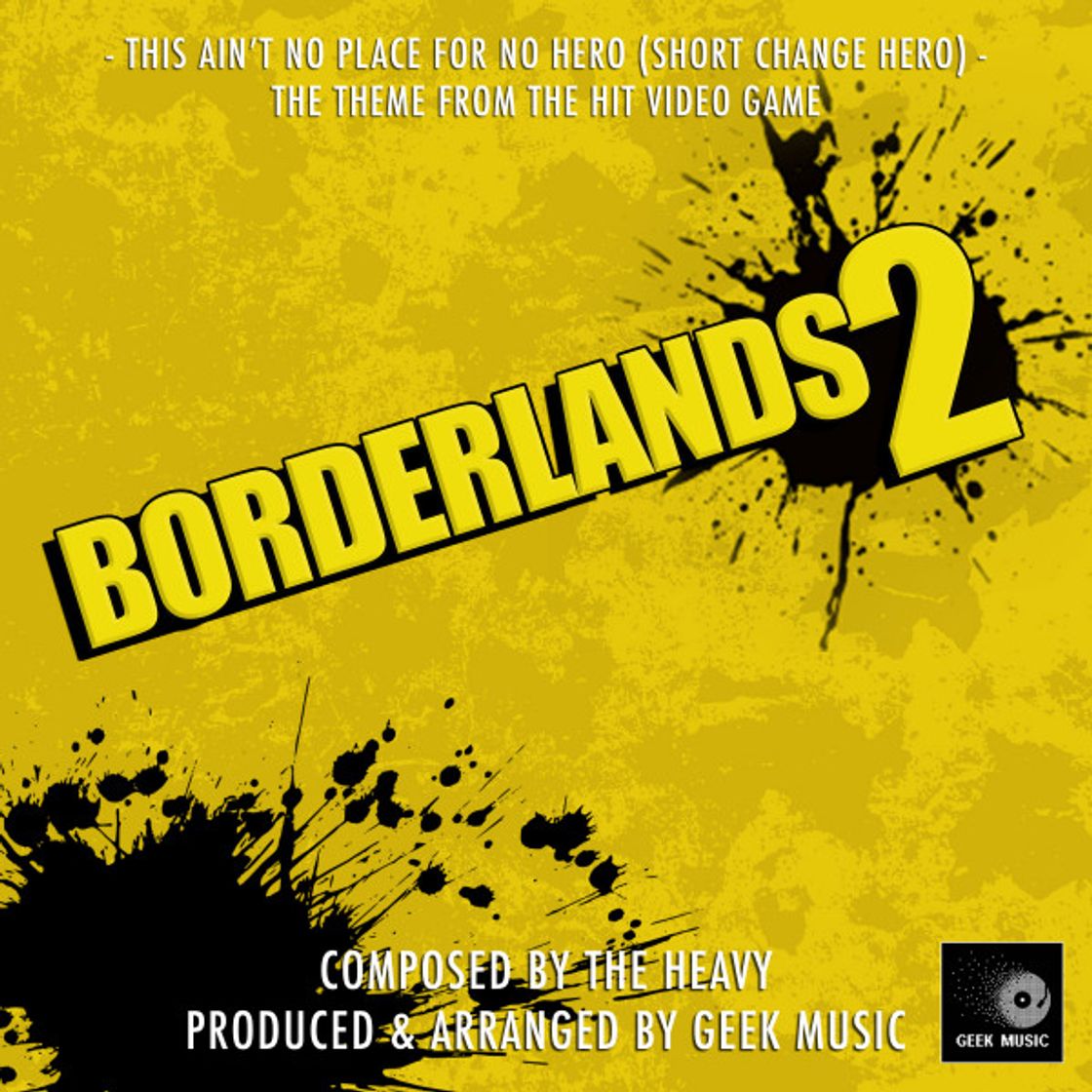 Canción Borderlands 2 - This Ain't No Place For No Hero ( Short Change Hero) - Main Theme