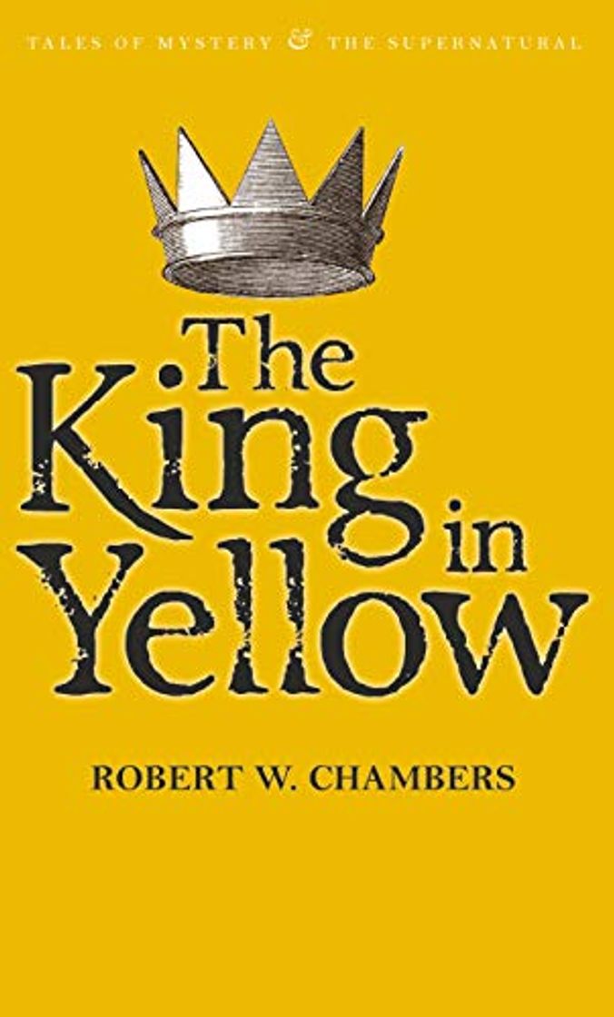 Libro The King In Yellow (Tales of Mystery & The Supernatural)