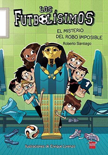 Libro Los Futbolísimos.El misterio del robo imposible