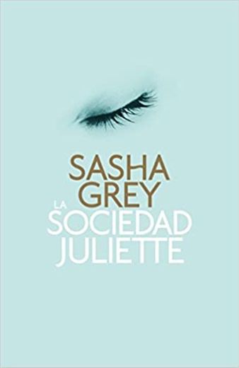 LA SOCIEDAD JULIETTE