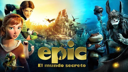 Movie Epic: El mundo secreto