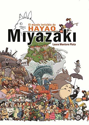 Book El mundo invisible de Hayao Miyazaki