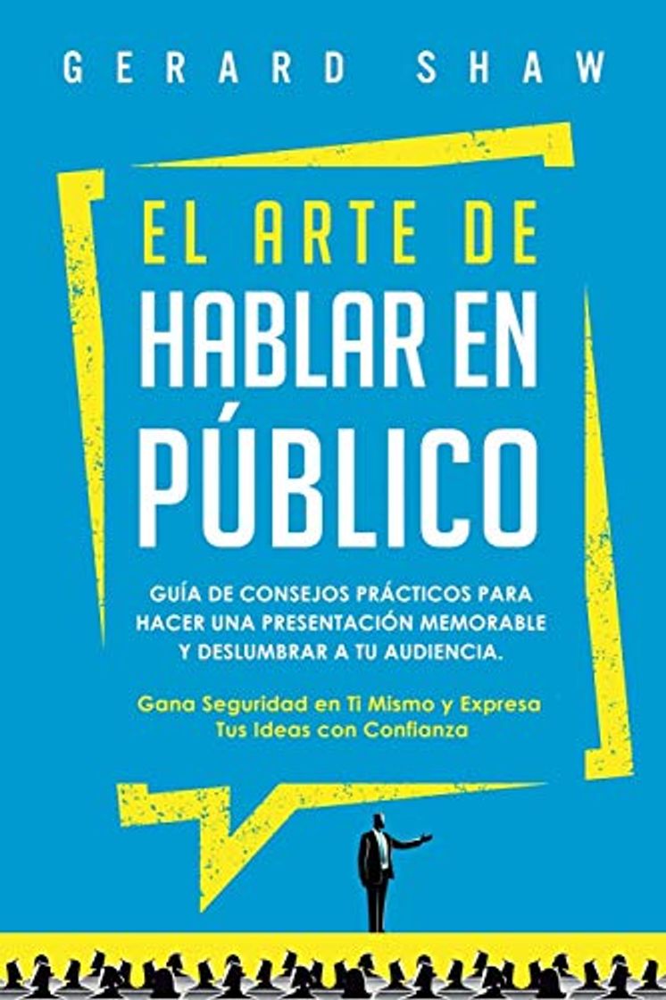 Books El arte de hablar en público: Guía de consejos prácticos para hacer