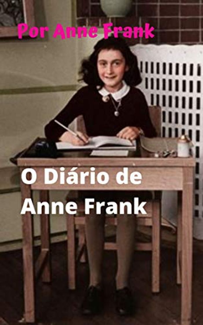 Book O Diário de Anne Frank: Anne Frank, a garota judia que conta