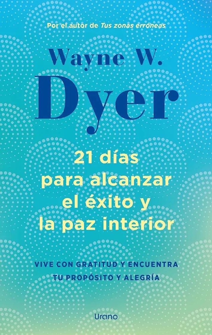 Book 21 días para alcanzar el éxito y la paz interior