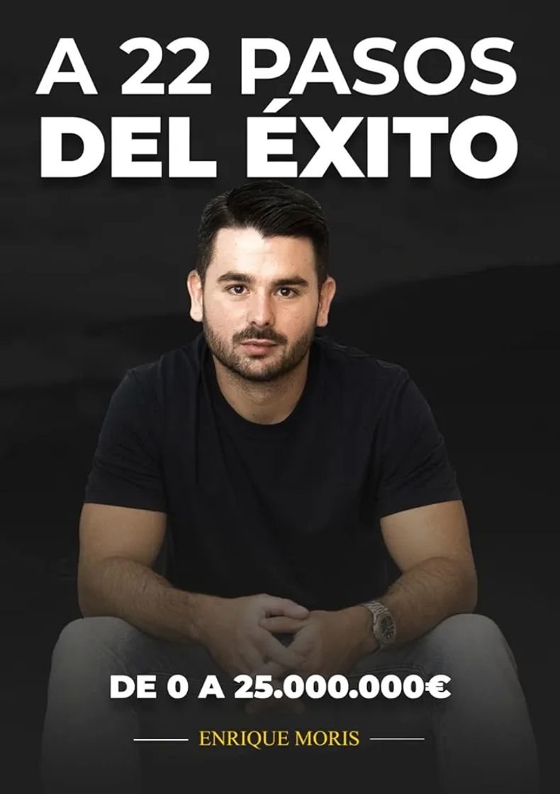 Book A 22 pasos del éxito: De 0 a 25.000.000€