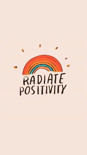 Radiate positivity 