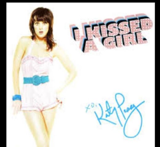 I Kissed A Girl