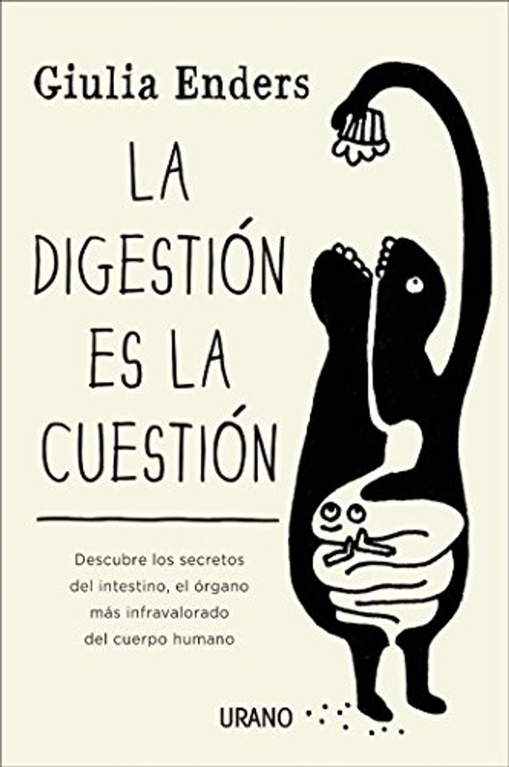 Libros La digestión es la cuestión: Descubre los secretos del intestino, el órgano