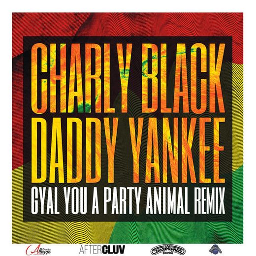 Gyal You A Party Animal - Remix