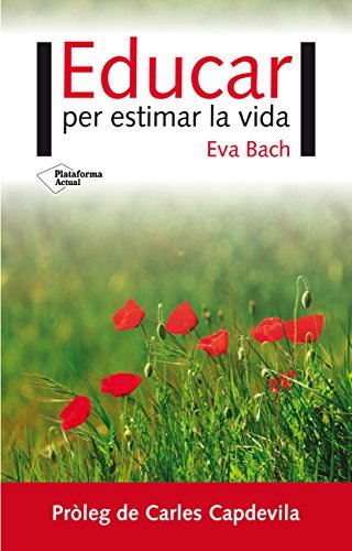 Educar per estimar la vida