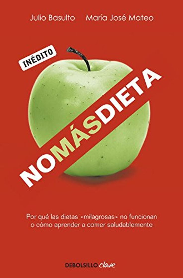 Book No más dieta: Por qué las dietas «milagrosas» no funcionan o cómo