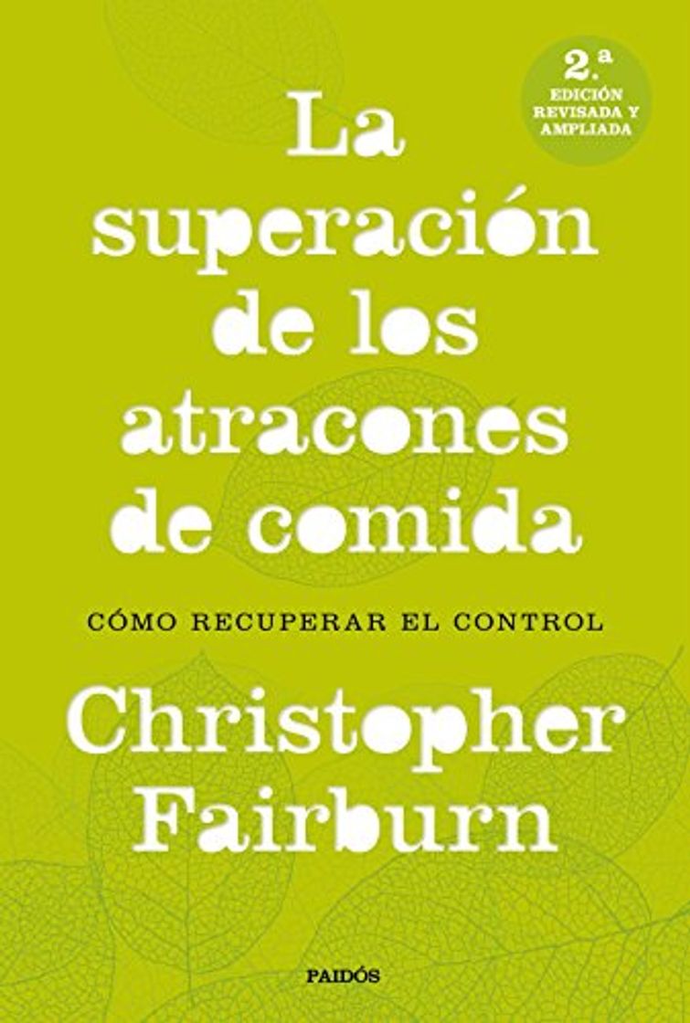 Libro La superación de los atracones de comida: Cómo recuperar el control