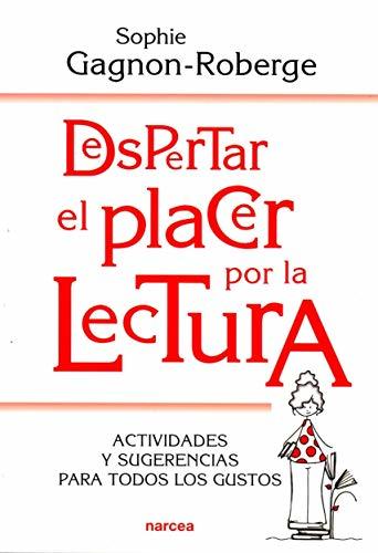 Book Despertar El Placer Por La Lectura: Actividades y sugerencias para todos los