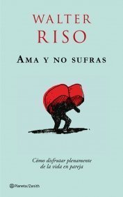 Book Ama y no sufras by WALTER # RISO(2009-02-05)