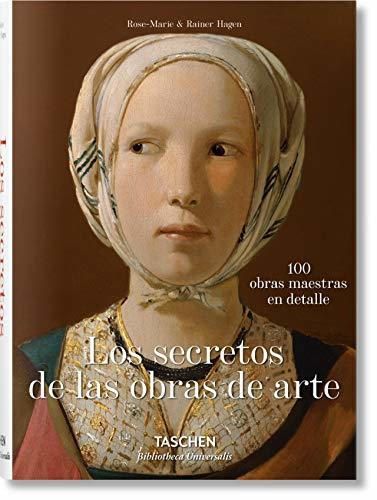Los Secretos De Las Obras De Arte. 100 Obras Maestras En Detalle (Bibliotheca Universalis)