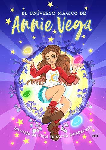 Libro El universo mágico de Annie Vega: Un viaje de final de curso