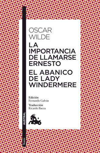 Libro La importancia de llamarse Ernesto / El abanico de lady Windermere