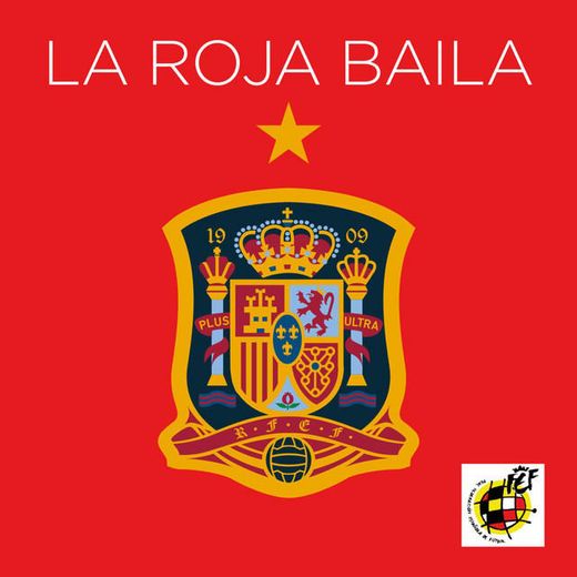 La roja baila - Himno oficial de la selección española
