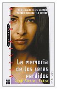 Libros La memoria de los seres perdidos: Ni el olvido ni el silencio