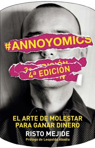 Book #Annoyomics: El arte de molestar para ganar dinero