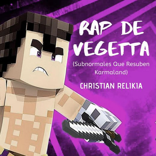 Rap De Vegetta (Subnormales Que Resuben Karmaland)