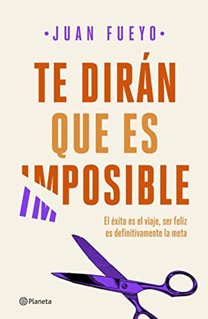 Libro Te dirán que es imposible