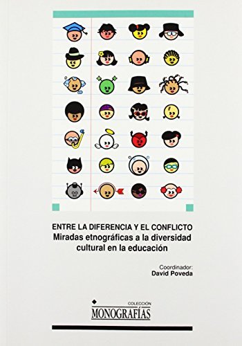 Libro Entre la diferencia y el conflicto. Miradas etnográficas a la diversidad