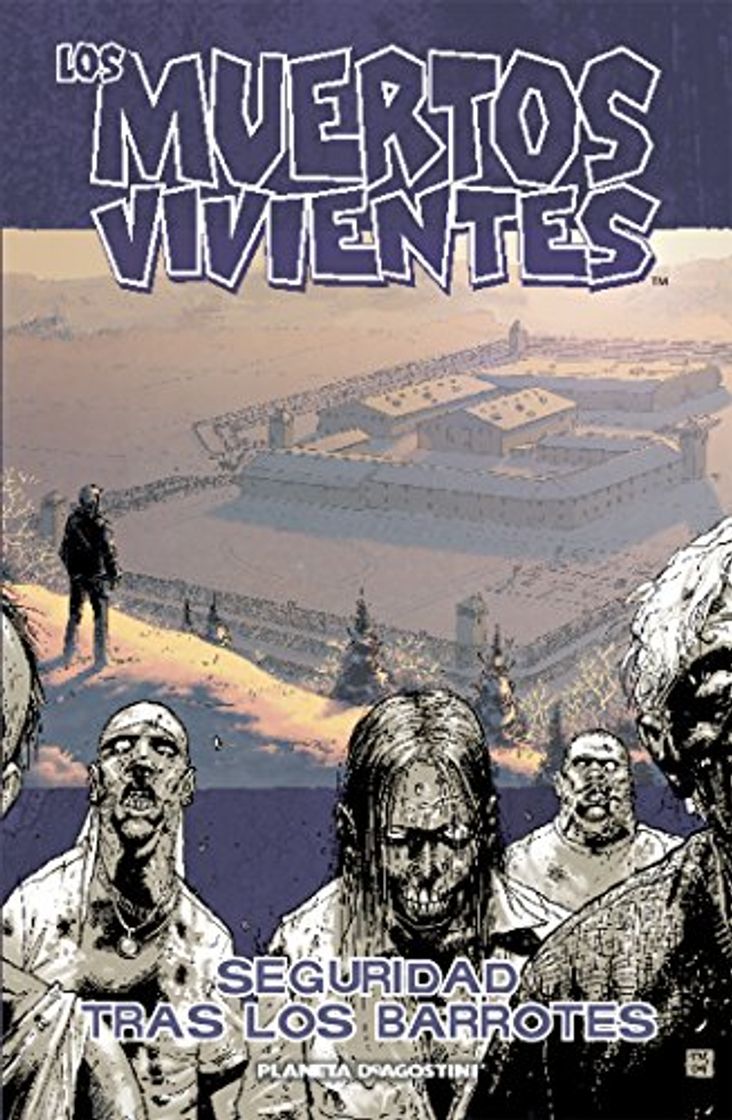 Libro Los muertos vivientes nº 03/32: Seguridad tras los barrotes