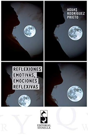 Reflexiones emotivas, emociones reflexivas