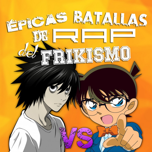 Canción L vs Conan Edogawa: Épicas Batallas De Rap Del Frikismo T2