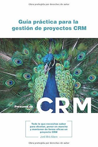 Libro Guía Práctica para la Gestión de Proyectos CRM