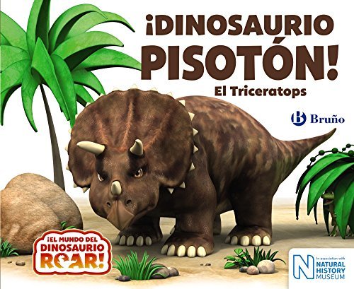 Book ¡Dinosaurio Pisotón! El Triceratops