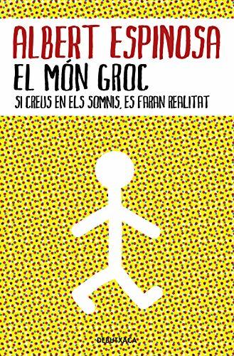 Book El mon groc: Si creus en els somnis, es faran realitat