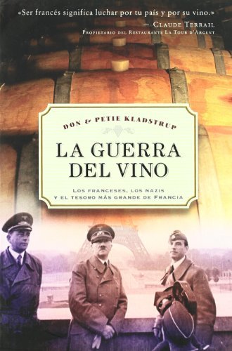 Book La guerra del vino: Los francesesm los nazisy el tesoro más grande