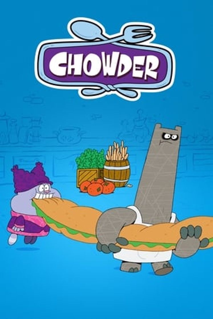 Serie Chowder