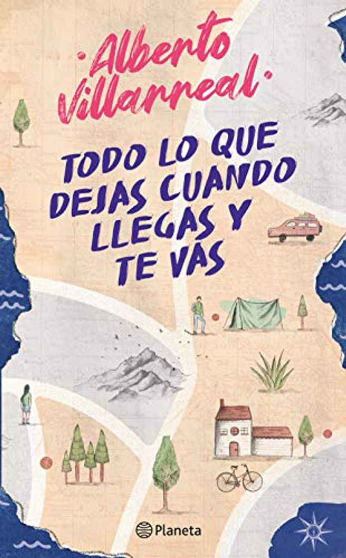 Libro Todo lo que dejas cuando llegas y te vas