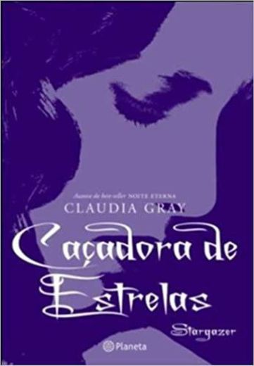 Caçadora de estrelas - Cláudia gray