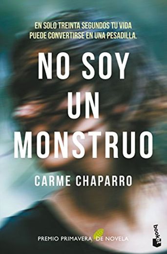 No soy un monstruo: Premio Primavera de Novela 2017